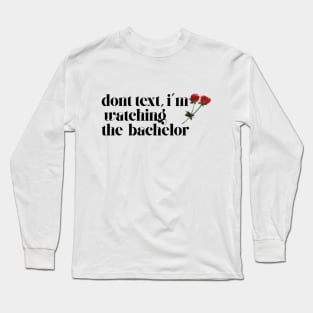 the bachelor Long Sleeve T-Shirt